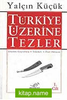 1 – Türkiye Üzerine Tezler