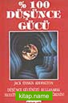 % 100 Düşünce Gücü