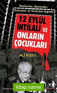 12 Eylül İhtilali ve Onların Çocukları