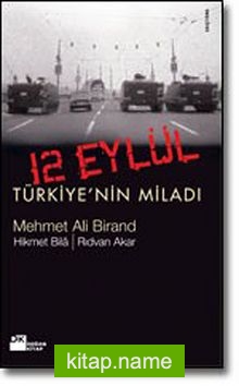 12 Eylül/Türkiye’nin Miladı