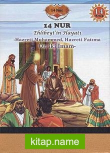 14 Nur Ehlibeyt’in Hayatı (14 Kitap) Hazreti Muhammed, Hazreti Fatıma, On İki İmam