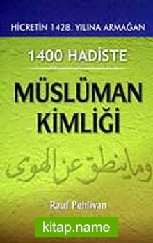 1400 Hadiste Müslüman Kimliği