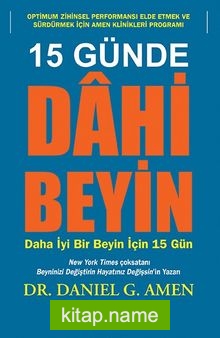 15 Günde Dâhi Beyin  Daha İyi Bir Beyin İçin 15 Gün