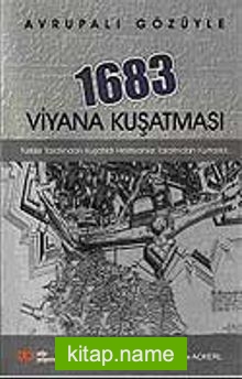 1683 Viyana Kuşatması / Avrupalı Gözüyle