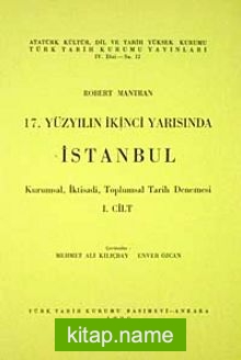 17.Yüzyılın İkinci Yarısında İstanbul Cilt 1