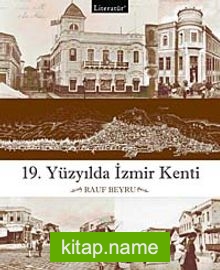 19.Yüzyılda İzmir Kenti