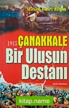 1915 Çanakkale Bir Ulusun Destanı