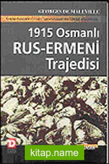 1915 Osmanlı-Rus Ermeni Trajedisi