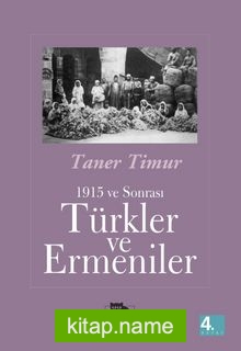 1915 ve Sonrası Türkler ve Ermeniler