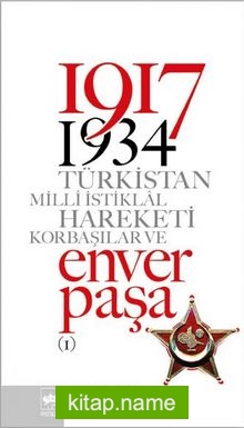 1917-1934 Türkistan Milli İstiklal Hareketi Korbaşılar ve Enver Paşa (2 Cilt)