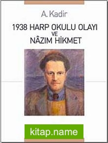 1938 Harp Okulu Olayı ve Nazım Hikmet