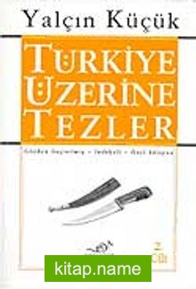 2 – Türkiye Üzerine Tezler