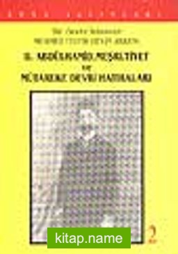 2. Abdülhamid, Meşrutiyet ve Mütareke Devri Hatıraları 2 Cilt Takım