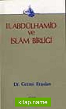 2. Abdülhamid Ve Türk İslam Birliği