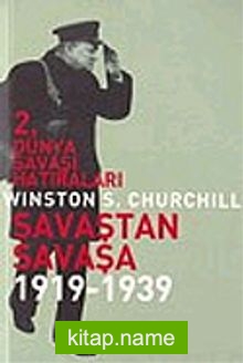 2. Dünya Savaşı Hatıraları Savaştan Savaşa / 1919-1939