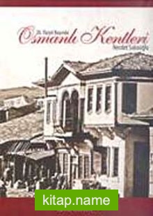 20. Yüzyıl Başında Osmanlı Kentleri