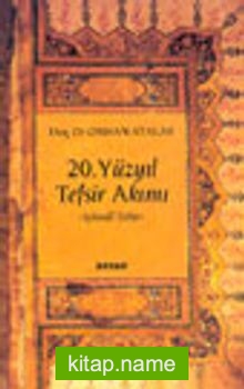 20. Yüzyıl Tefsir Akımı -İçtimai Tefsir-