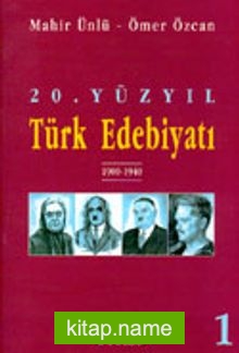 20.Yüzyıl Türk Edebiyatı -1- 1900-1940