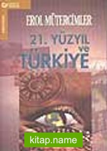 21. Yüzyıl ve Türkiye