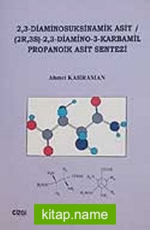 2,3-Diaminosuksinamik Asit (2R,3S)-2,3-Diamino-3-Karbamil Propanoik Asit Sentezi