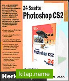 24 Saatte Photoshop CS2 Herkes İçin