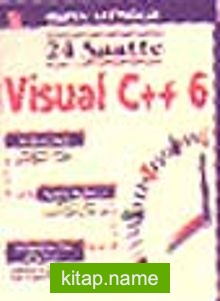 24 Saatte Visual C++ 6