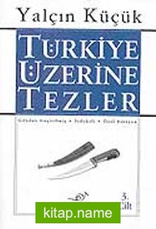 3 – Türkiye Üzerine Tezler