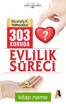 303 Soruda Evlilik Süreci