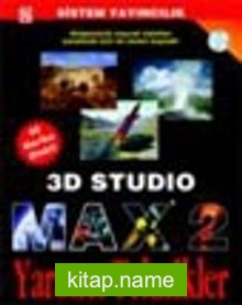 3D Studio MAX2 – Yaratıcı Teknikler/ Renkli-CD’li