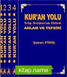 (4 Cilt) Kur’an Yolu / İniş Sırasına Göre Anlam ve Tefsiri