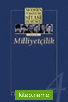 4 – Milliyetçilik (Ciltsiz) Modern Türkiye´de Siyasi Düşünce