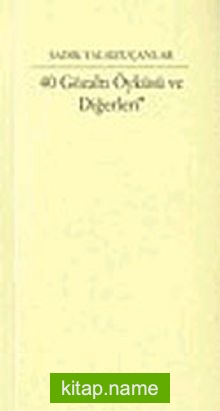 40 Gözaltı Öyküsü ve Diğerleri