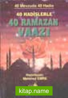 40 Ramazan Vaazı (40 Mevzuda 40 Hadis)