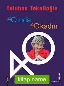 40’ında 40 Kadın