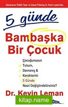 5 Günde Bambaşka Bir Çocuk