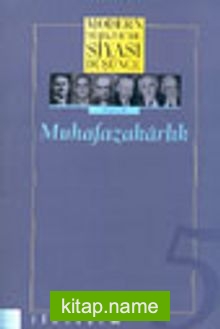 5 – Muhafazakarlık (Ciltsiz) Modern Türkiye´de Siyasi Düşünce