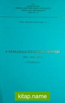 5 Numaralı Mühimme Defteri (973 / 1565-1566) Tıpkı Basım