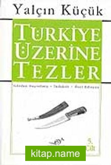 5 – Türkiye Üzerine Tezler