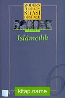 6 – İslamcılık (Ciltsiz) Modern Türkiye´de Siyasi Düşünce