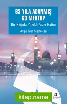 63 Yıla Adanmış 63 Mektup Bir Kağıda Yazıldı Arz-ı Halim