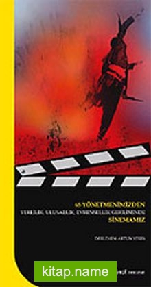 65 Yönetmenimizden Yerlilik, Ulusallık, Evrensellik Geriliminde Sinemamız
