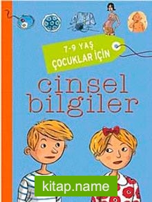 7-9 Yaş Çocuklar İçin Cinsel Bilgiler