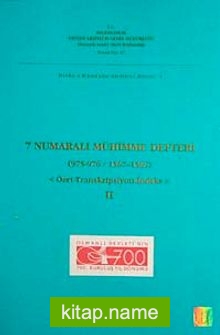 7 Numaralı Mühimme Defteri (975-976 / 1567-1569) Özet Transkripsiyon-İndeks-II