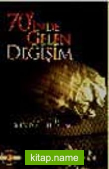 70’inde Gelen Değişim
