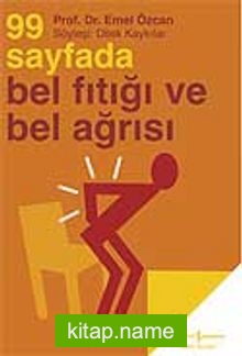 99 Sayfada Bel Fıtığı ve Bel Ağrısı