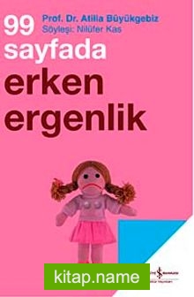 99 Sayfada Erken Ergenlik