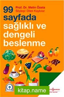 99 Sayfada Sağlıklı ve Dengeli Beslenme