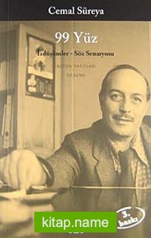 99 Yüz: İzdüşümler – Söz Senaryosu