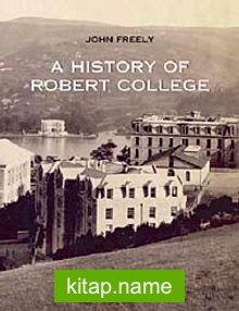 A History Of Robert College