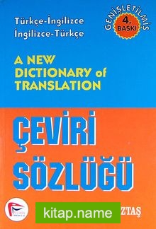 A New Dictionary of Translation / Çeviri Sözlüğü  Türkçe-İngilizce İngilizce-Türkçe